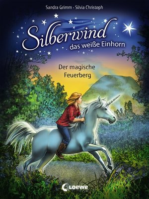cover image of Silberwind, das weiße Einhorn (Band 2)--Der magische Feuerberg